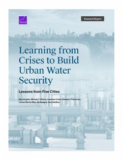 Learning from Crises to Build Urban Water Security - Hughes, Sarah Jane; Wilson, Michael T; Cohen, Jonathan; Tisherman, Rebecca; May, Linnea Warren; Balagna, Jay; Stullken, Sara