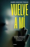Vuelve a Mí / Come Back to Me Vuelve a Mí / Come Back to Me