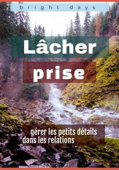 Lâcher prise - Days, Bright