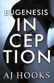Eugenesis Inception Eugenesis Inception