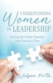 Understanding Women in Leadership Understanding Women in Leadership