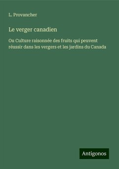 Le verger canadien - Provancher, L.