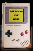Breaking the Game