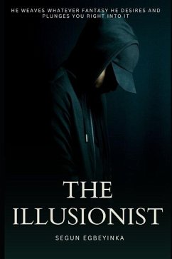 The Illusionist - Egbeyinka, Segun