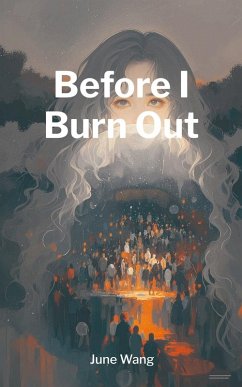 Before I Burn Out - Wang, June Before I Burn Out - Wang, June