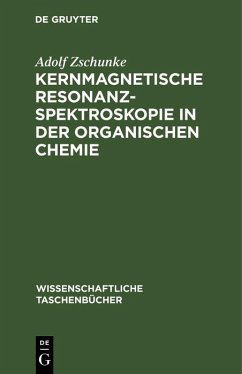 Kernmagnetische Resonanzspektroskopie in der organischen Chemie (eBook, PDF) - Zschunke, Adolf