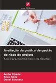 Avaliação da prática de gestão do risco do projeto Avaliação da prática de gestão do risco do projeto