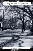 A Day We Met In Lynbrook A Day We Met In Lynbrook
