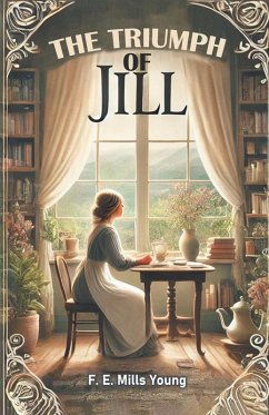 The Triumph of Jill - Young, F. E. Mills