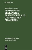 Temperaturbeständige Faserstoffe aus organischen Polymeren (eBook, PDF)