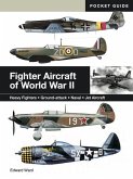 Fighter Aircraft of World War II Fighter Aircraft of World War II