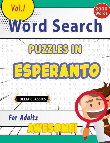WORD SEARCH PUZZLES IN ESPERANTO FOR ADULTS - AWESOME! VOL.1 - DELTA CLASSICS