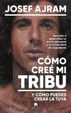 Cómo creé mi tribu y cómo puedes crear la tuya Cómo creé mi tribu y cómo puedes crear la tuya
