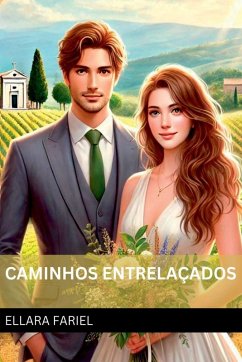 Caminhos Entrela ados - Fariel, Ellara