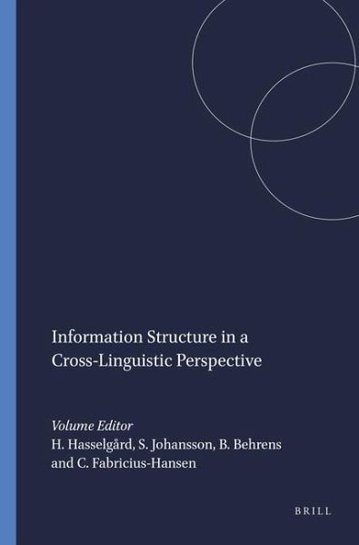 Information Structure in a Cross-Linguistic Perspective Information Structure in a Cross-Linguistic Perspective