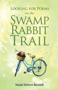 Cover Looking for Poems on the Swamp Rabbit Trail