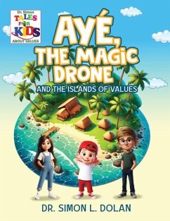 Cover AYÉ, The Magic Drone and the Islands of Values