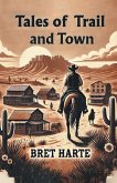 Tales of Trail and Town