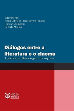 Di logos Entre A Literatura E O Cinema - Serge, Margel