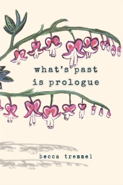 What's Past is Prologue