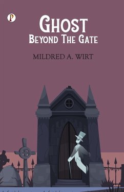 Ghost Beyond the Gate - Wirt, Mildred A.