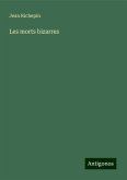 Les morts bizarres Les morts bizarres