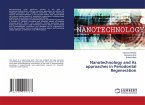 Nanotechnology and its approaches in Periodontal Regeneration
