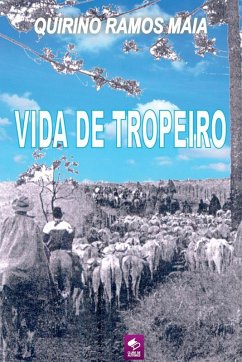 Vida De Tropeiro - Ramos Maia, Quirino