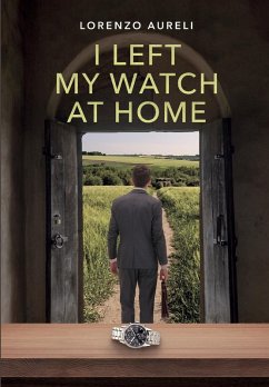 I left my watch at home - Aureli, Lorenzo