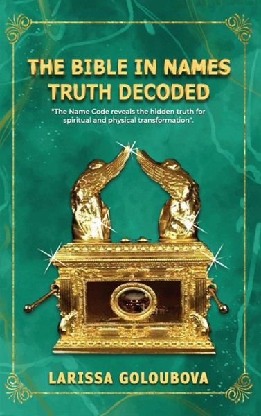 The Bible In Names Truth Decoded