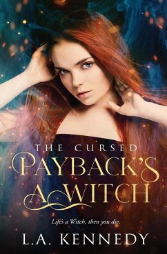 Payback's a Witch - Kennedy, L. A.