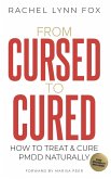 From Cursed to Cured From Cursed to Cured