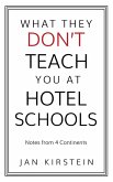 What They Don't Teach You at Hotel Schools