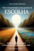 Viver Em Harmonia Uma Quest o De Escolha Viver Em Harmonia Uma Quest o De Escolha