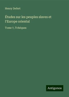 Études sur les peuples slaves et l'Europe oriental - Defert, Henry