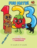 Fun Math! For Kids ages 4-7 Fun Math! For Kids ages 4-7