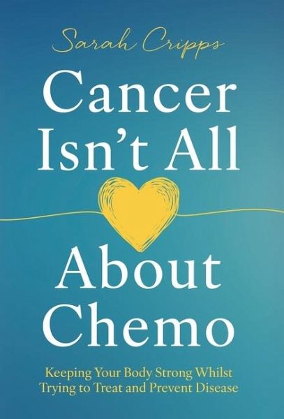 Cancer Isn't All About Chemo Cancer Isn't All About Chemo