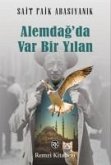 Alemdagda Var Bir Yilan Alemdagda Var Bir Yilan