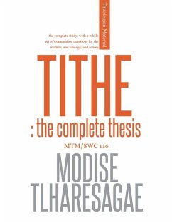 Tithe; The Complete Thesis - Tlharesagae, Modise