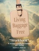 Living Baggage Free "Workbook" Living Baggage Free "Workbook"