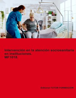 Cover Intervención en la atención sociosanitaria en instituciones. MF1018. Ed. 2024.
