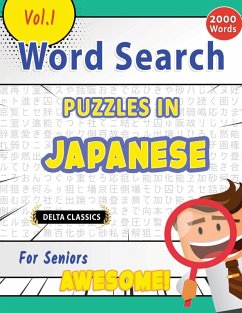 Cover WORD SEARCH PUZZLES IN JAPANESE FOR SENIORS - AWESOME! VOL.1 - DELTA CLASSICS