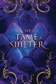 To Tame a Shifter Special Edition Omnibus To Tame a Shifter Special Edition Omnibus