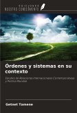 Órdenes y sistemas en su contexto Órdenes y sistemas en su contexto