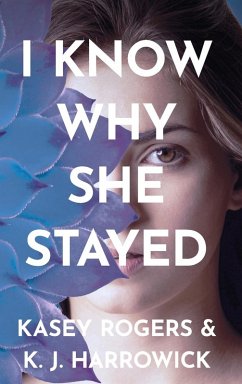 Cover I Know Why She Stayed