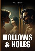 Hollows and Holes Hollows and Holes
