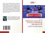 Adolescents / jeunes de 14 à 25 ans et l'autotest de dépistage du VIH