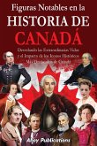 Figuras notables en la historia de Canadá Figuras notables en la historia de Canadá