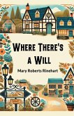 Where There's a Will Where There's a Will