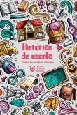 Hist rias De Escola